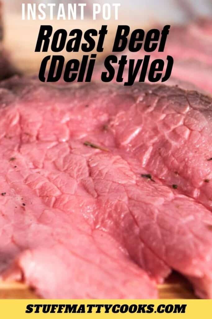 Instant Pot Roast Beef Deli Style Pin