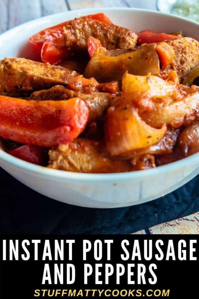 Sausage and Peppers in the Instant Pot Pressure Cooker