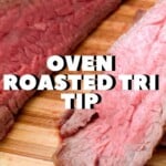 Oven Roasted Tri Tip Pinterest Pin