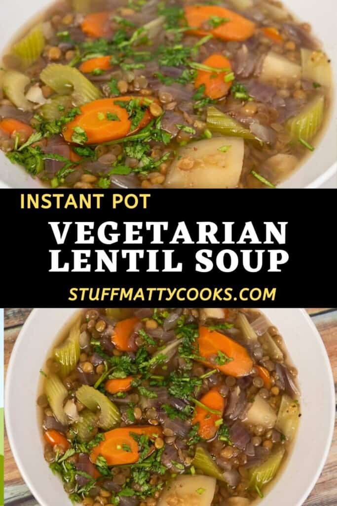 Best Instant Pot Lentil Soup - Stuff Matty Cooks