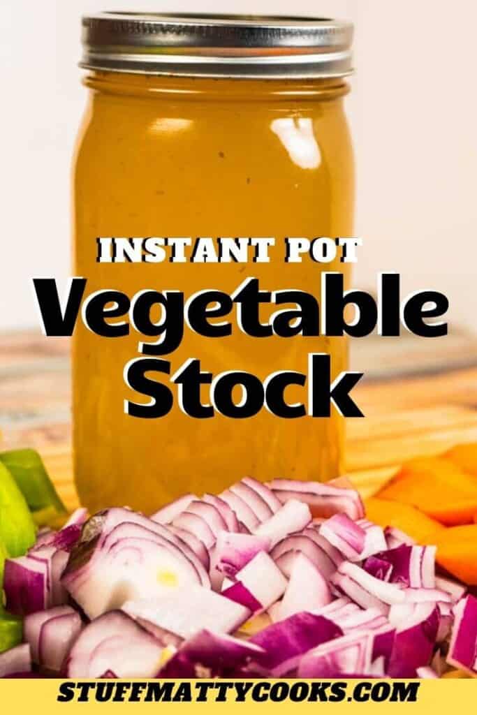 Instant Pot Vegetable Stock Recipe