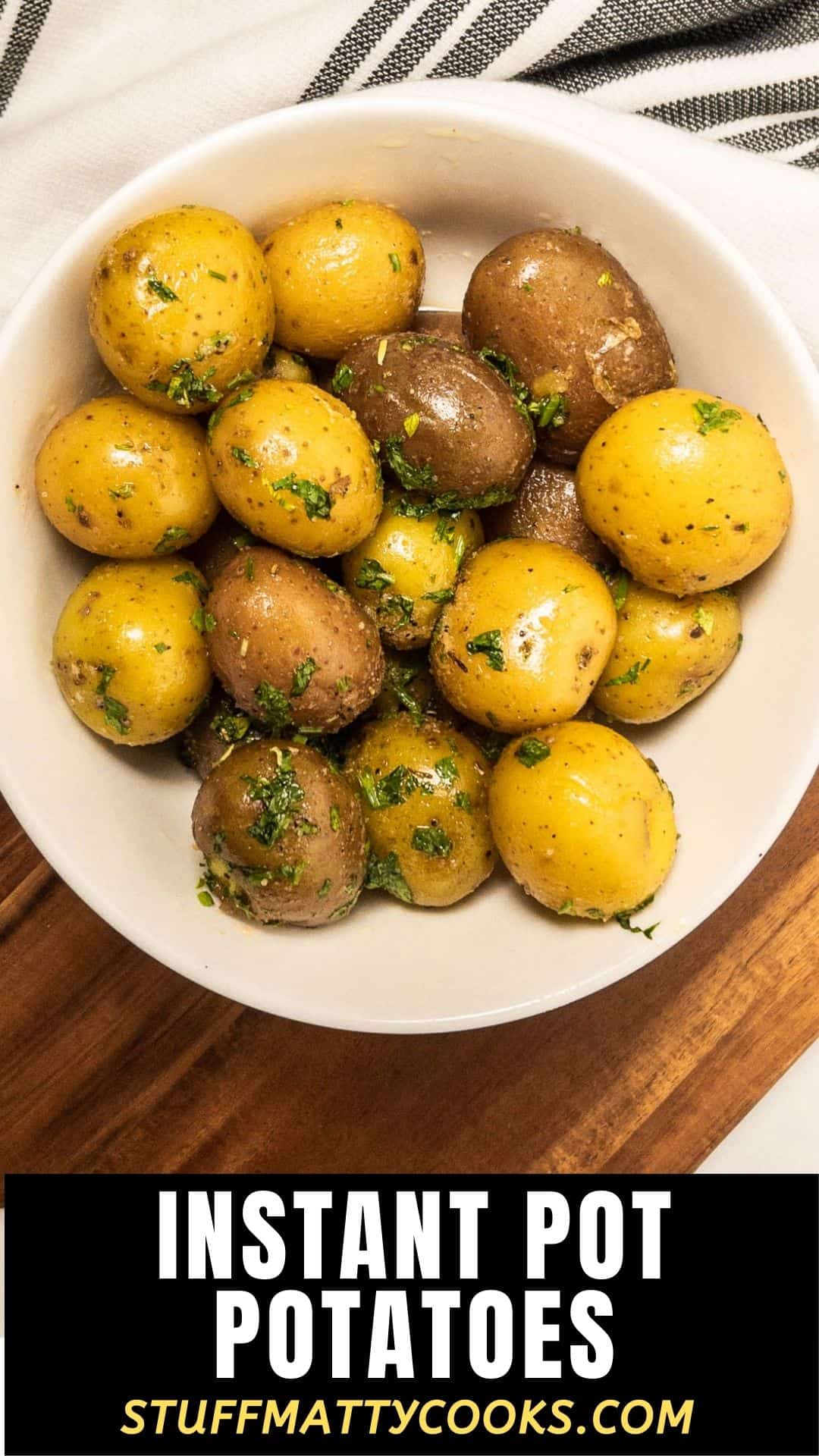 Instant Pot Potatoes Garlic and Parsley Stuff Matty Cooks
