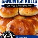 Homemade sandwich rolls that are soft, fluffy, and golden brown, perfect for burgers, deli sandwiches, breakfast sandwiches, and more.